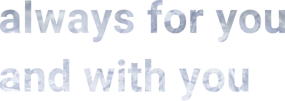always for you and with you